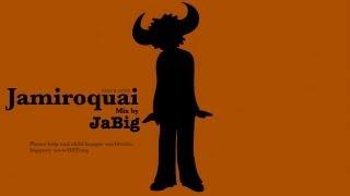 Jamiroquai DJ Mix by JaBig (Acid Jazz Funk Music Rock Deep House Lounge Compilation Playlist)