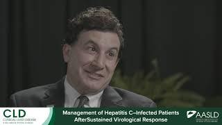 CLD Interview Management of Hepatitis C–Infected Patients After Sustained Virological Response