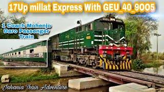 17UP MILLAT EXP WITH GEU 40 9005 PASSING FROM #JAHANIA CANAL BRIDGE 