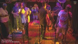 TBC Brass Band - Live at the Maple Leaf - 07/23/2024