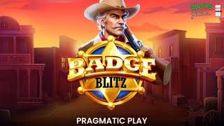 New - BADGE BLITZ - Slot Review & Gameplay (Pragmatic Play)