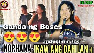 IKAW ANG DAHILAN by Norhana (original song Jerry Angga) PML GROUP LIVE