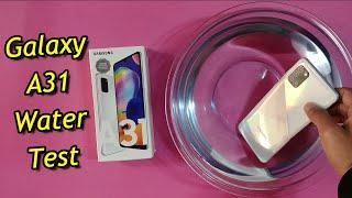 Samsung Galaxy A31 - Water Test || Does it Survive???