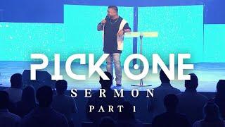 Pick ONE (sermon) Part 1 // Josue Avila // Calvary Orlando