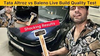 Toyota Glanza vs Tata Altroz Build Quality Test Live