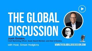Innovative Strategies for Modern Marketers with Josh Golden Ep 193 - The Global Discussion