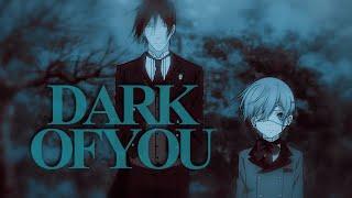 sebastian & ciel || the dark of you