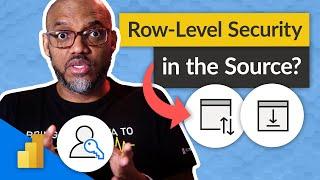 RLS in the source? How does this work with DirectQuery and Import in Power BI?