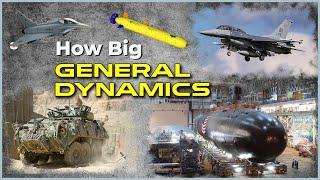 Do You Know How Big The General Dynamics Company is?