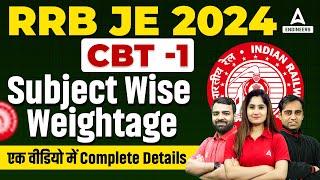 RRB JE Vacancy 2024 | RRB JE Subject Wise Weightage CBT 1 | RRB JE Non Tech Weightage | Full Details
