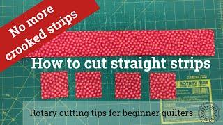 How to cut straight strips for quilting with a rotary cutter