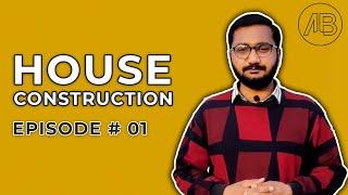 House Construction EP#01 | How To Build House in Pakistan | AHAD BUILDERS