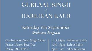 Live: Akhand Keertan - Shukrana Program UK - Bhai Gurlaal Singh & Bibi Harkiran Kaur (Sept 7th,2024)