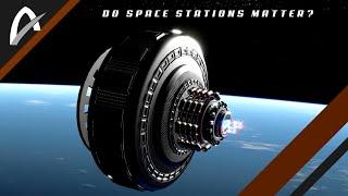 Do Space Stations Matter? - Colonizing The Void