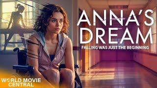 Anna's Dream | Free Comedy Drama Movie | Lindsay Felton | Full Movie | World Movie Central