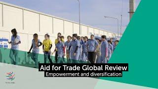 Aid for trade: empowerment and diversification