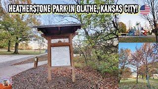 Heatherstone Park in Olathe, Kansas City | Evening Park Tour! 