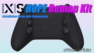 eXtremeRate Xbox Series X/S Controller HOPE Remap Kit Installation Guide with Commentary