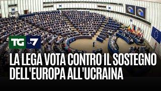 La Lega vota contro il sostegno dell'Europa all'Ucraina