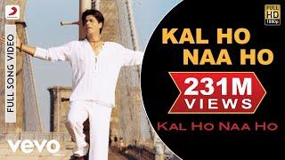 Kal Ho Naa Ho Full Video - Title Track|Shah Rukh Khan,Saif Ali,Preity|Sonu Nigam|Karan J