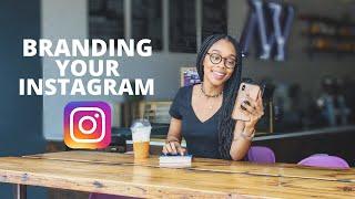 Branding Your Instagram: Personal Vs. Business Branding DONE RIGHT