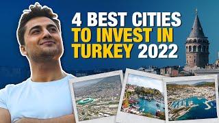 4 BEST CITIES to INVEST in TURKEY | 2022