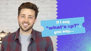 How to respond to “what's up” in English? | Fluency Academy