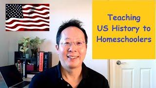 Teaching US History to Homeschoolers
