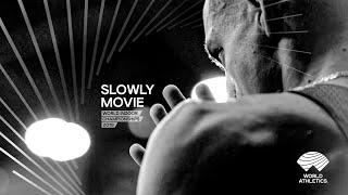 SLOWLY (52 min) - The Movie from the World Athletics Indoor Championships 2018