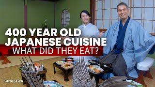 400 Year Old Japanese Cuisine | What did they Eat?  ONLY in JAPAN