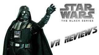 VR Reviews: Star Wars- The Black Series (6") Darth Vader Review