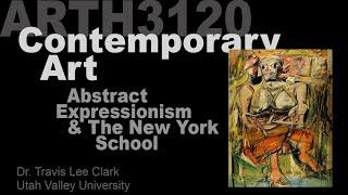 Lecture 04 Abstract Expressionism & The New York School