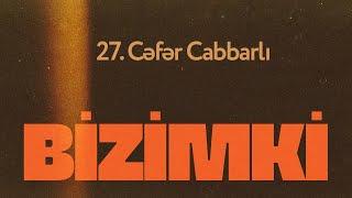 Bizimki 27. Cəfər Cabbarlı