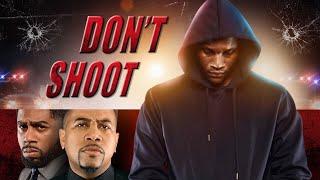 DON'T SHOOT! | Omar Gooding, Billy Sorrells | A City Seeking Justice | Full, Free Movie