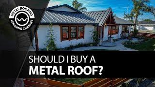 Should I Buy A Metal Roof? A Customer's POV That Discusses Why A Metal Roof Is A Good Idea.