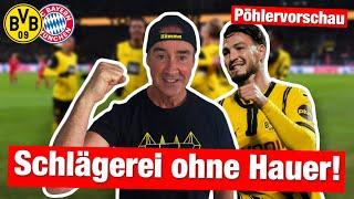 PÖHLERVORSCHAU | Borussia Dortmund - Bayern München