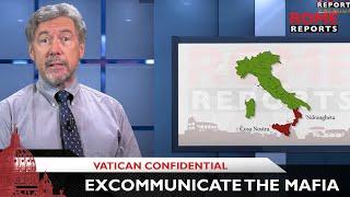 Why is the Vatican threatening to excommunicate the Mafia?