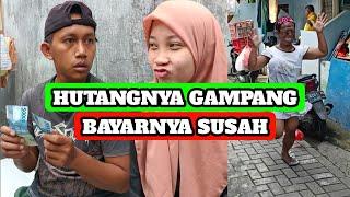 hutangnya gampang,bayarnya susah || SARIMEN SENTOL