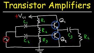 Transistor Amplifiers - Class A, AB, B, & C Circuits