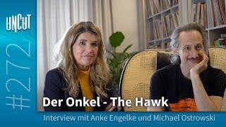 Interview mit Anke Engelke und Michael Ostrowski zum Film „Der Onkel - The Hawk“ (E272)