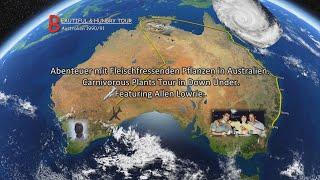 Beautiful & Hungry: Karnivorentour in Australien / Adventurous CP-Tour in Down Under.