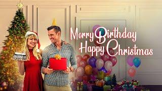 Merry Birthday, Happy Christmas (2024) Full Movie | Christmas Rom-Com