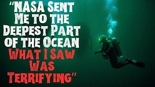 “NASA Sent Me to the Deepest Part of the Ocean. What I Saw Was Terrifying”  | Creepypasta