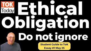 ToK Essay 1 May 25: Ethical Obligation: Do not ignore contradictory evidence