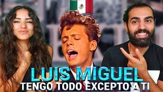 Reacting to Luis Miguel "Tengo Todo Excepto a Ti"  (En Vivo) | (REACCION/REACTION)