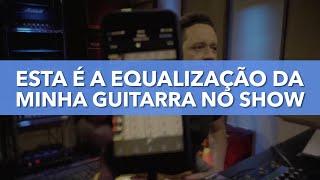 ESTA É A EQUALIZAÇÃO DA MINHA GUITARRA NO SHOW