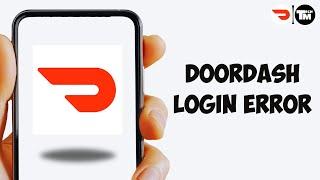 DoorDash Login Error - Dasher Login Error ! (Easy Fix)