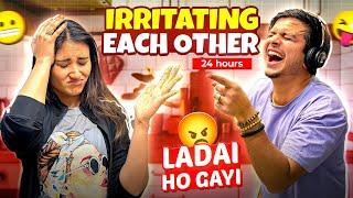 Irritating each other for 24 Hours | Ladai ho gayi