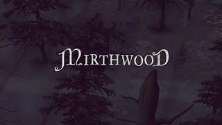 Mirthwood  〔Demo〕