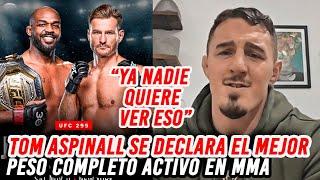 Tom Aspinall se declara el mejor peso pesado activo en MMA